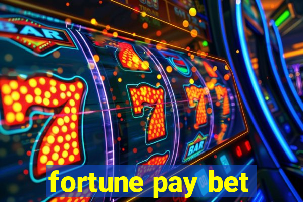 fortune pay bet